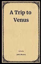 A Trip to Venus Illustrated