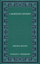 A Martian Odyssey - Original Edition