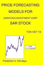 Price-Forecasting Models for Saratoga Investment Corp SAR Stock
