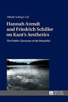 Hannah Arendt and Friedrich Schiller on Kant’s Aesthetics