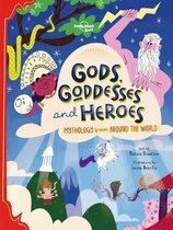 Lonely Planet Kids- Lonely Planet Kids Gods, Goddesses, and Heroes