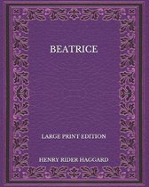 Beatrice - Large Print Edition