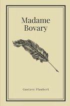 Madame Bovary by Gustave Flaubert