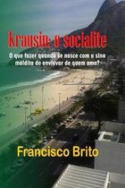 Krausin, o socialite