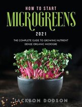 How to Start Microgreens 2021