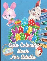 Happy Easter Cute Coloring Book For Adults
