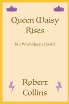 The Witch Queen- Queen Maisy Rises