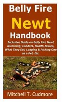 Belly Fire Newt Handbook