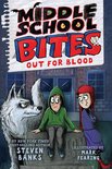 Middle School Bites- Middle School Bites 3: Out for Blood