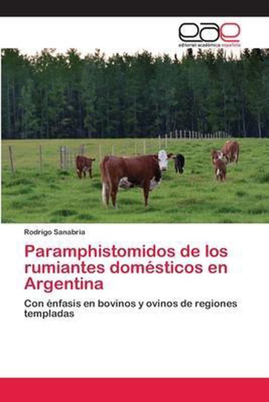 Paramphistomidos de los rumiantes domésticos en Argentina - cover