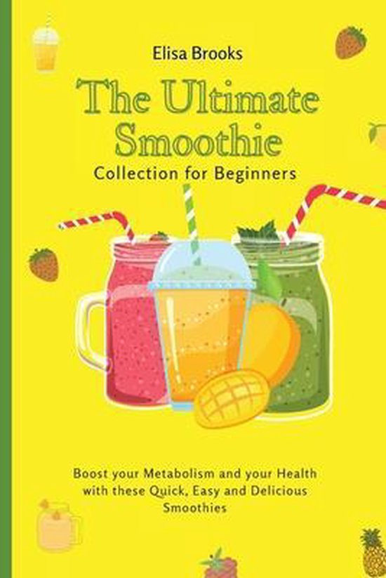 The Ultimate Smoothie Collection for Beginners - cover