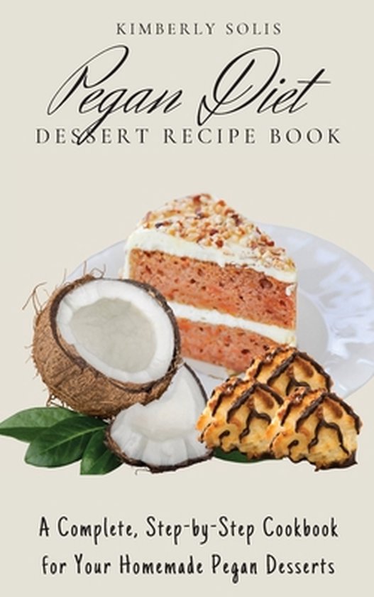 Pegan Diet Dessert Recipe Book - cover
