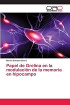 Papel de Grelina en la modulacion de la memoria en hipocampo