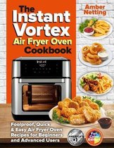 Instant Pot(r) Recipe Books-The Instant Vortex Air Fryer Oven Cookbook