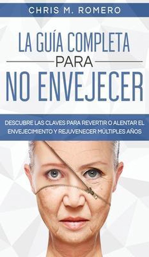 La Guía Completa para No Envejecer - cover
