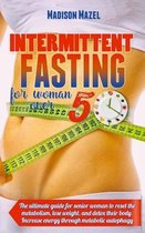 Intermittent Fasting for Women Over 50