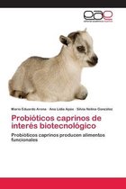 Probióticos caprinos de interés biotecnológico