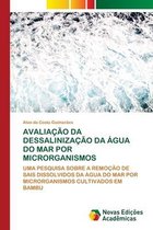 Avaliação Da Dessalinização Da Água Do Mar Por Microrganismos