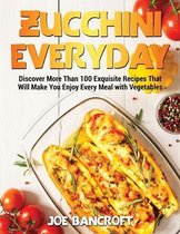 Zucchini Everyday