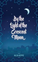 By the Light of the Crescent Moon