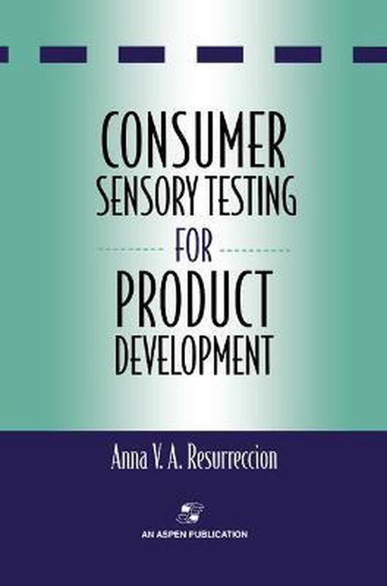 Consumer Sensory Testing For Product Development 9780834212091 Anna