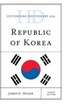 Historical Dictionaries of Asia, Oceania, and the Middle East- Historical Dictionary of the Republic of Korea