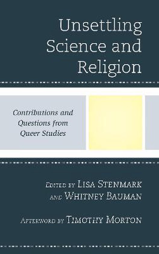 Religion and Science as a Critical Discourse Unsettling Science and Religion