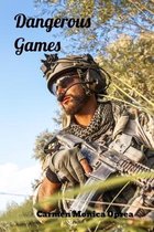 Dangerous Games