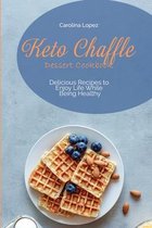 Keto Chaffle Dessert Cookbook