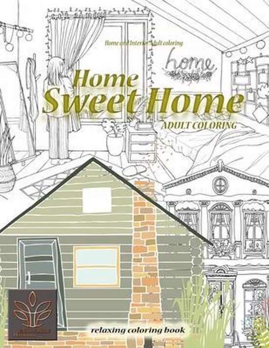 Relaxing coloring book Home Sweet Home. Home and Interior Ad ... - cover