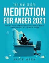 The New Guided Meditation for Anger 2021