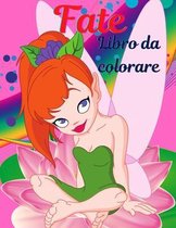 Fate libro da colorare per le ragazze 4-8 anni