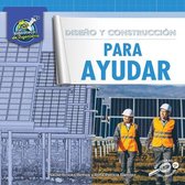 Diseno Y Construccion Para Ayudar