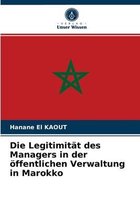 Die Legitimität des Managers in der öffentlichen Verwaltung in Marokko