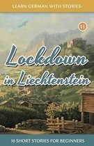 Dino Lernt Deutsch - Simple German Short Stories for Beginners- Lockdown in Liechtenstein - 10 Short Stories For Beginners