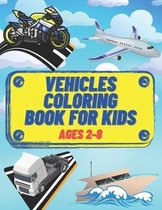 vehicles coloring book for kids ages 2-8