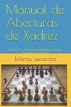 Aberturas de Xadrez- Manual de Aberturas de Xadrez