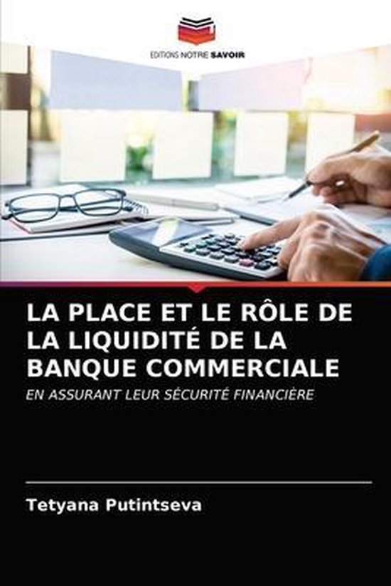 Foto: La place et le r le de la liquidit de la banque commerciale