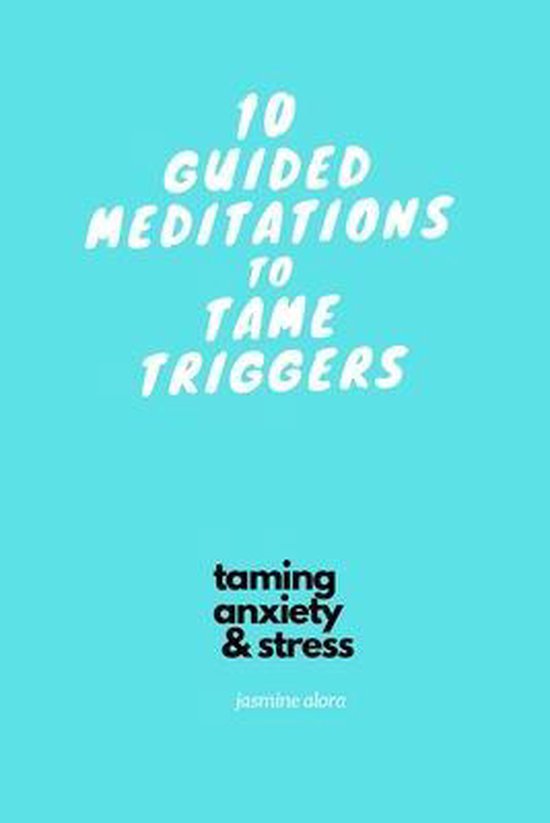10 Guided Meditations to Tame Triggers - cover