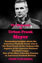 The Biography of Urban Frank Meyer