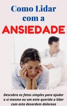 Como lidar com a ansiedade