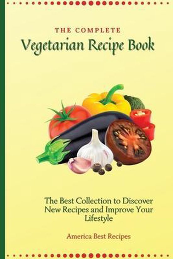 The Complete Vegetarian Recipe Book - cover