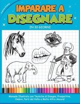 Imparare a Disegnare in 30 Giorni