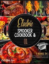 Electric Smooker Cookbook & Co. [5 Books in 1]