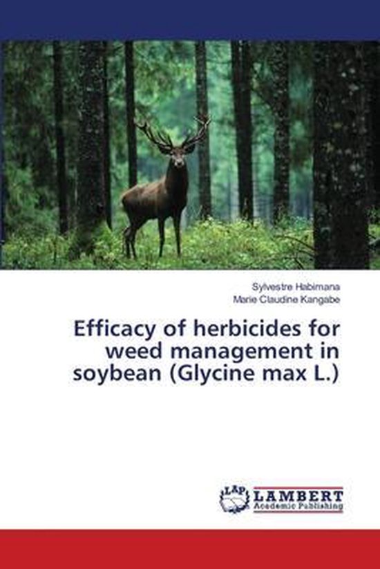 Efficacy of herbicides for weed management in soybean (Glycine max L.)