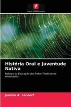 História Oral e Juventude Nativa