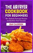 The Air Fryer Cookbook for Beginners