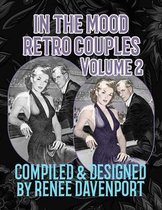 In the Mood Retro Couples Volume 2