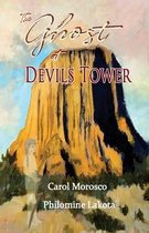 The Ghost at Devils Tower