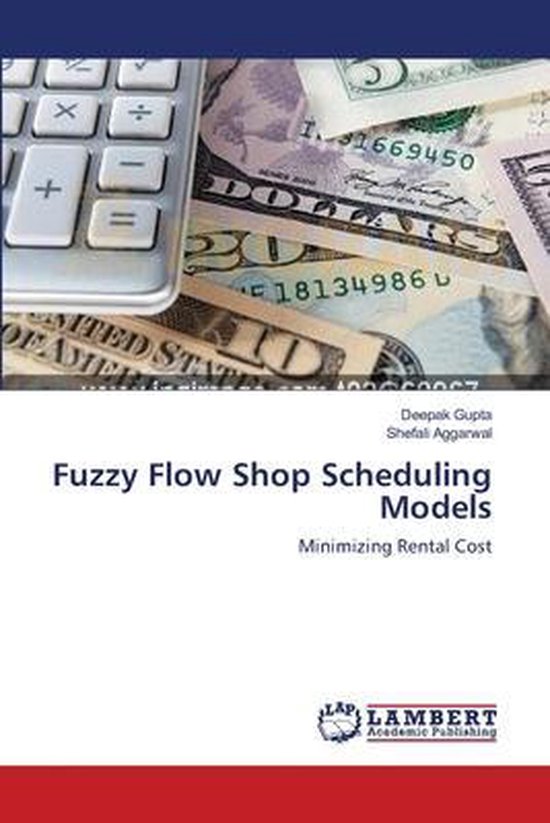 Fuzzy Flow Shop Scheduling Models | 9783659550881 | Deepak Gupta ...